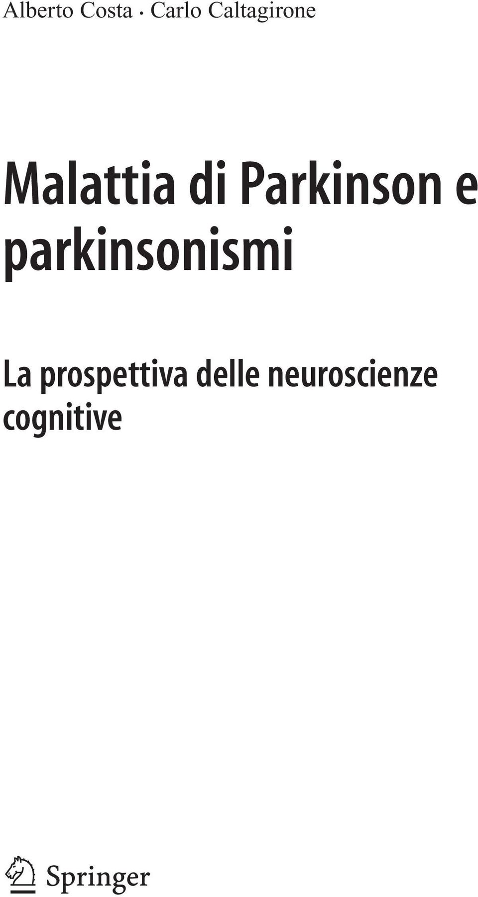 Parkinson e parkinsonismi La