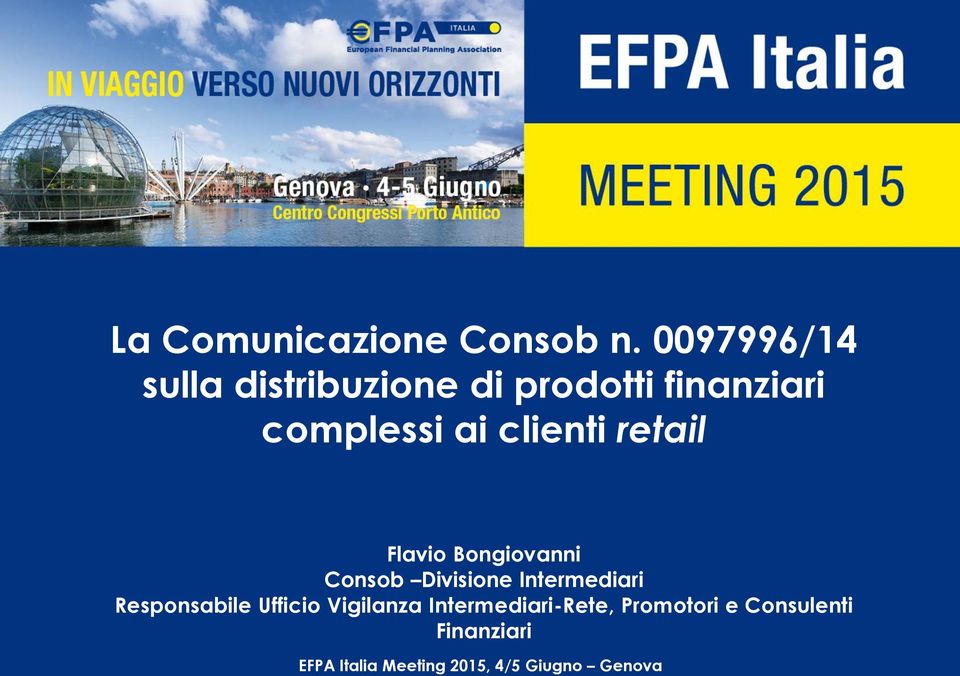 complessi ai clienti retail Flavio Bongiovanni Consob