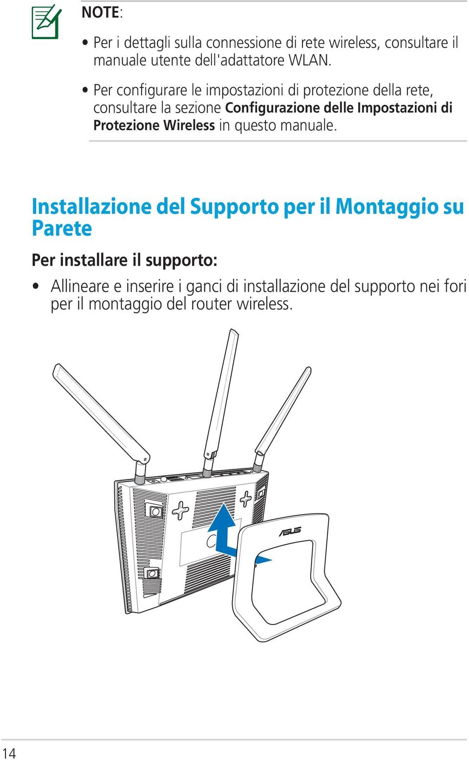 di Protezione Wireless in questo manuale.