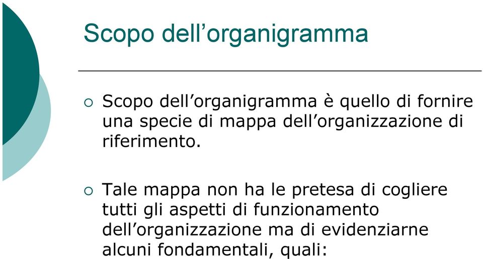 Tale mappa non ha le pretesa di cogliere tutti gli aspetti di