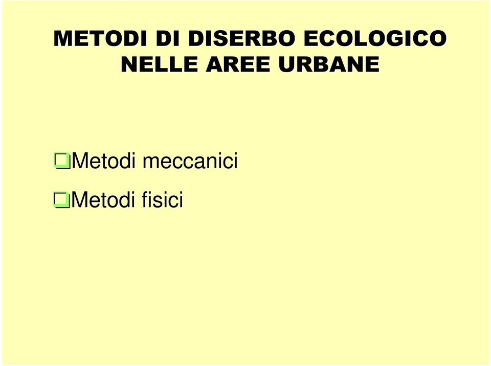 AREE URBANE Metodi