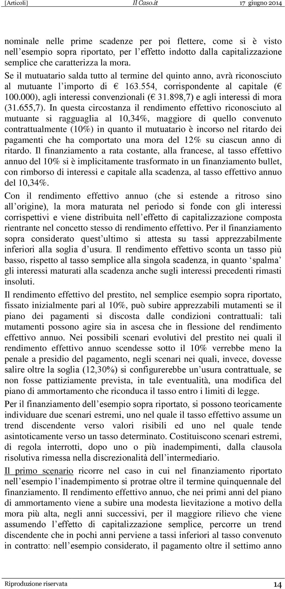 898,7) e agli interessi di mora (31.655,7).