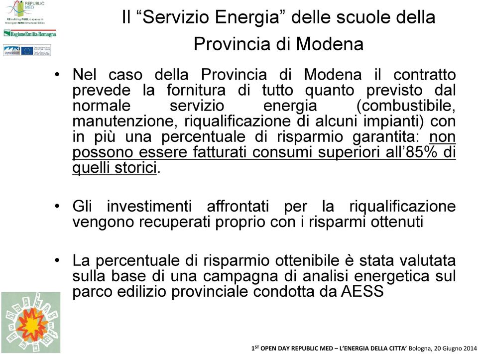 essere fatturati consumi superiori all 85% di quelli storici.