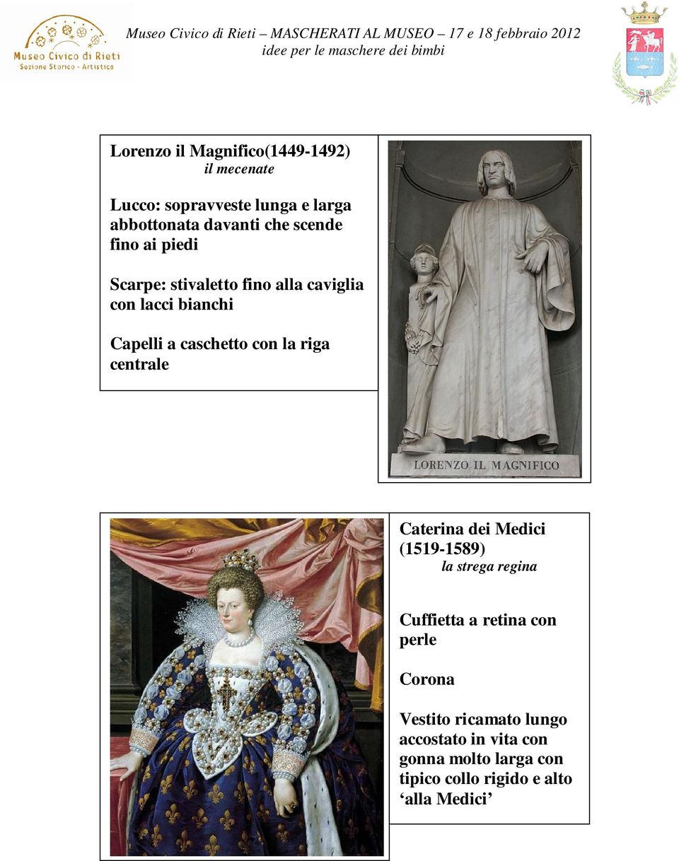 la riga centrale Caterina dei Medici (1519-1589) la strega regina Cuffietta a retina con perle Corona