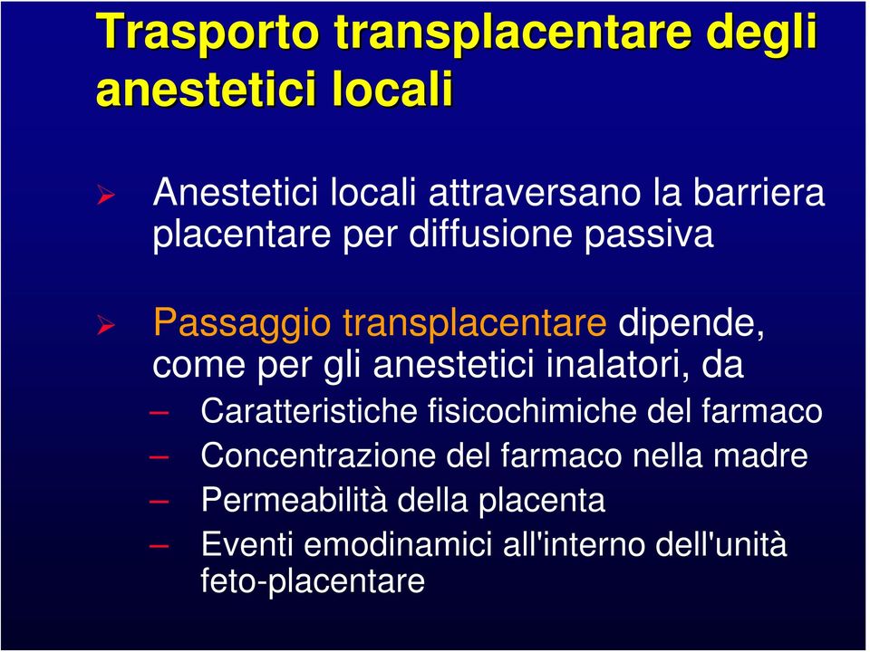 anestetici inalatori, da Caratteristiche fisicochimiche del farmaco Concentrazione del