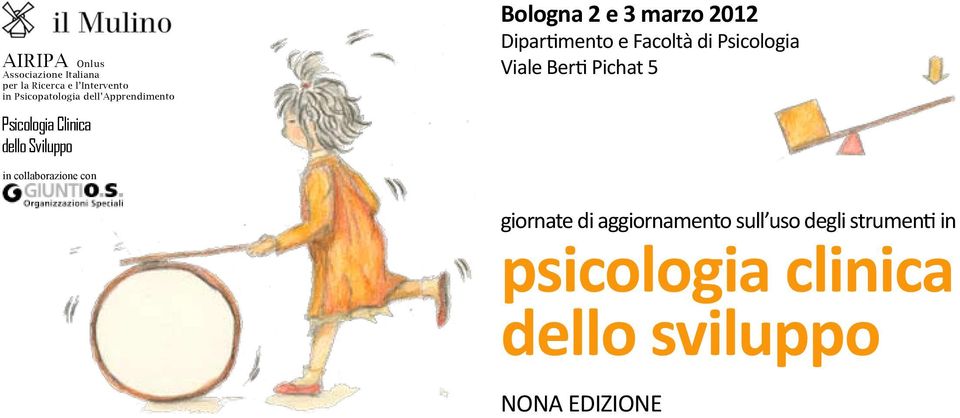 Dipartimento e Facoltà di Psicologia Viale Berti Pichat 5 in collaborazione con