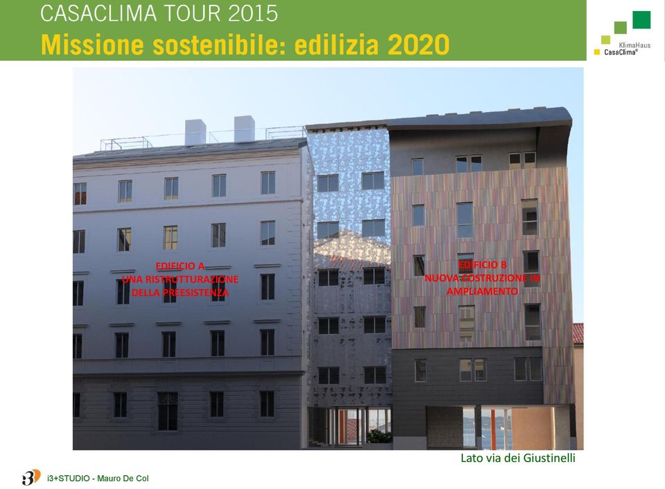 PREESISTENZA EDIFICIO B NUOVA