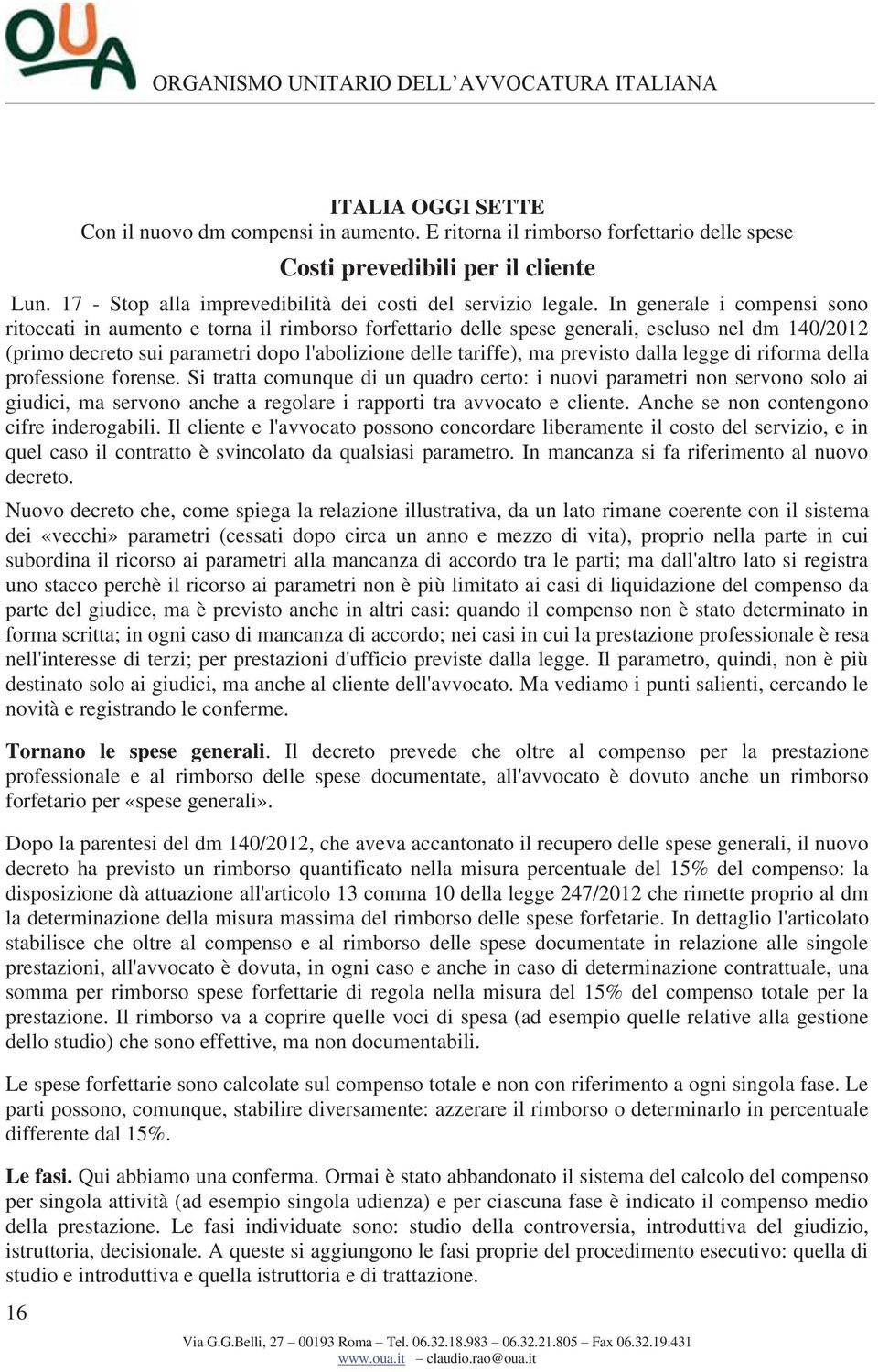 previsto dalla legge di riforma della professione forense.