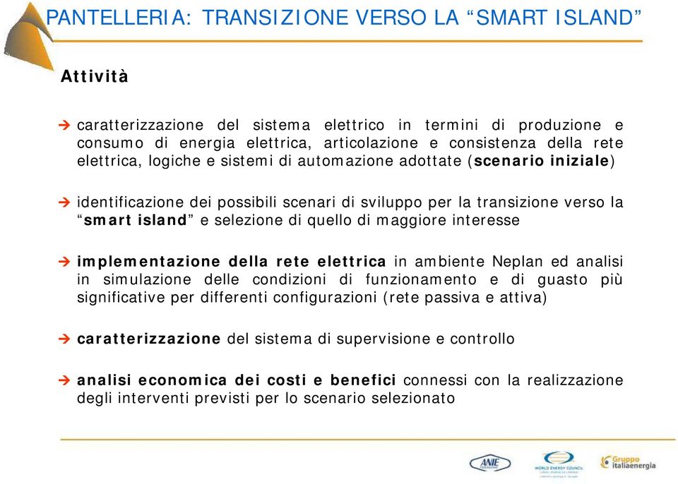 maggiore interesse implementazione della rete elettrica in ambiente Neplan ed analisi in simulazione delle condizioni di funzionamento e di guasto più significative per differenti configurazioni