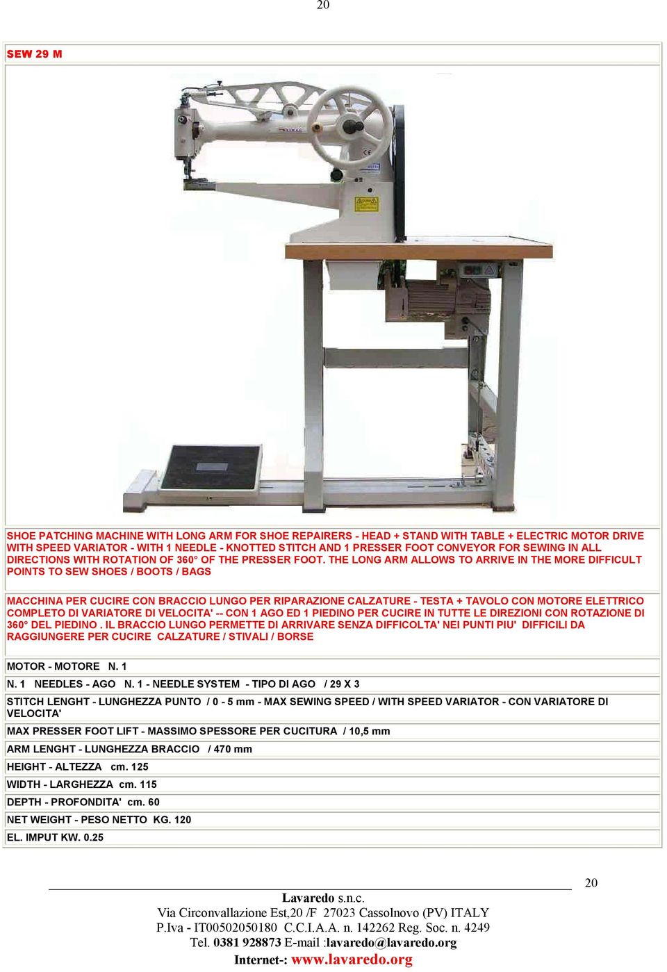 THE LONG ARM ALLOWS TO ARRIVE IN THE MORE DIFFICULT POINTS TO SEW SHOES / BOOTS / BAGS MACCHINA PER CUCIRE CON BRACCIO LUNGO PER RIPARAZIONE CALZATURE - TESTA + TAVOLO CON MOTORE ELETTRICO COMPLETO