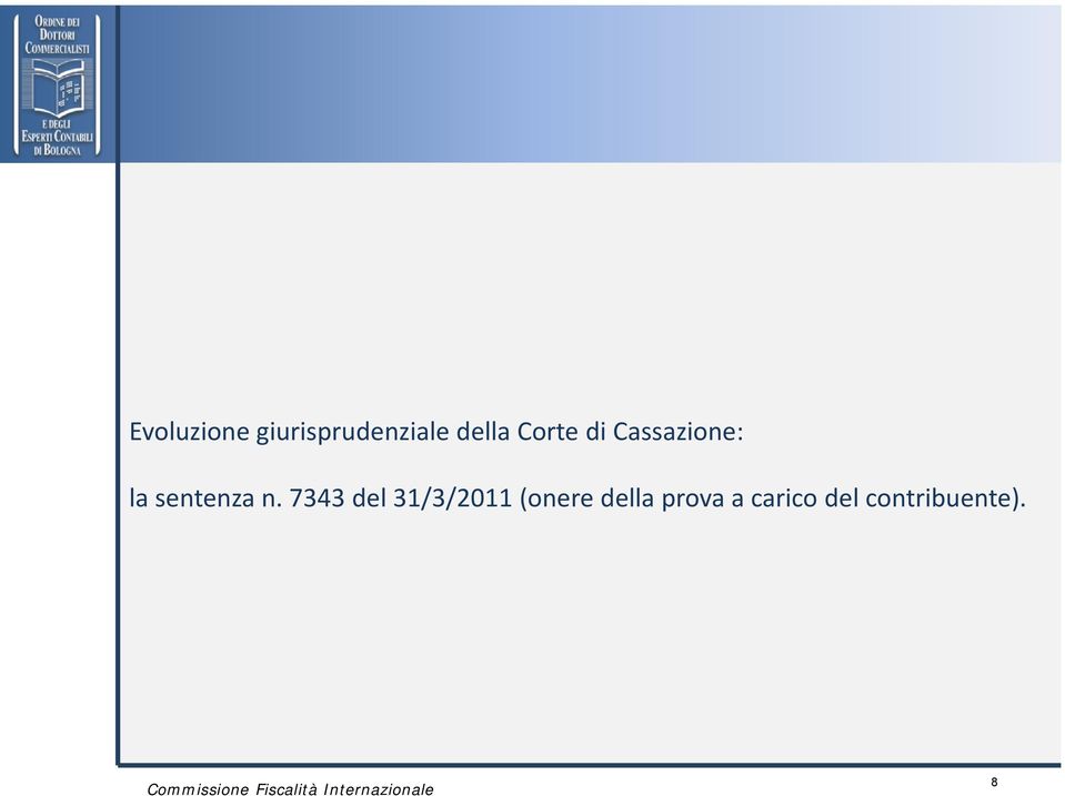 7343 del 31/3/2011 (onere della