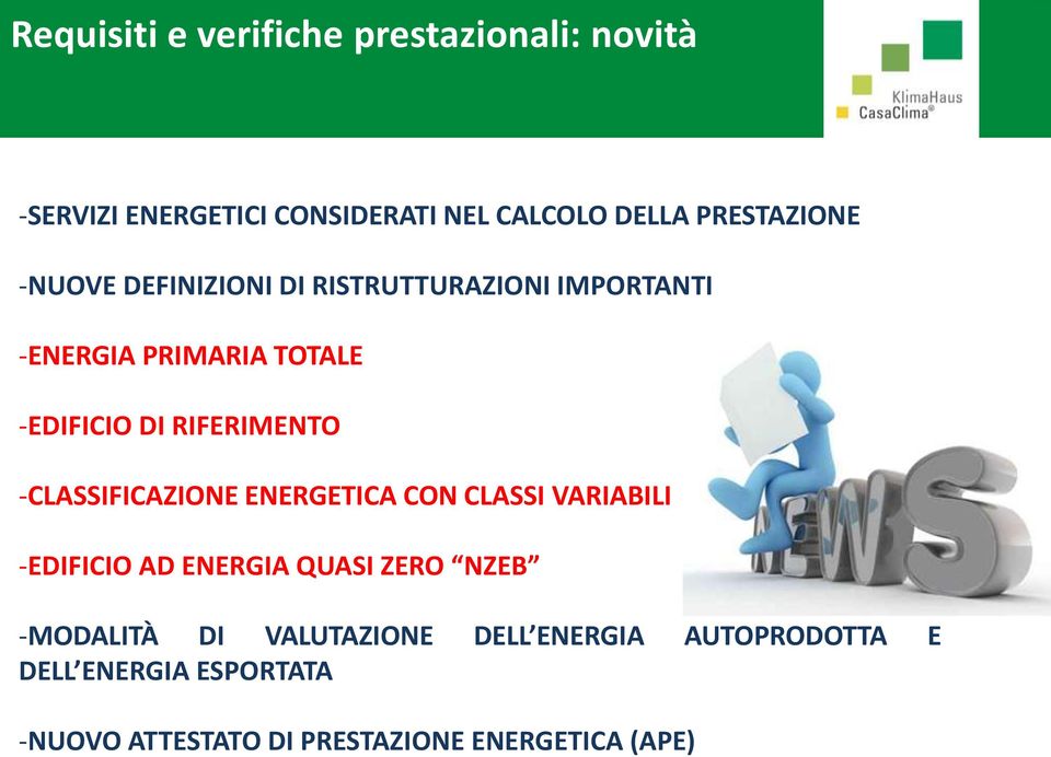 RIFERIMENTO -CLASSIFICAZIONE ENERGETICA CON CLASSI VARIABILI -EDIFICIO AD ENERGIA QUASI ZERO NZEB