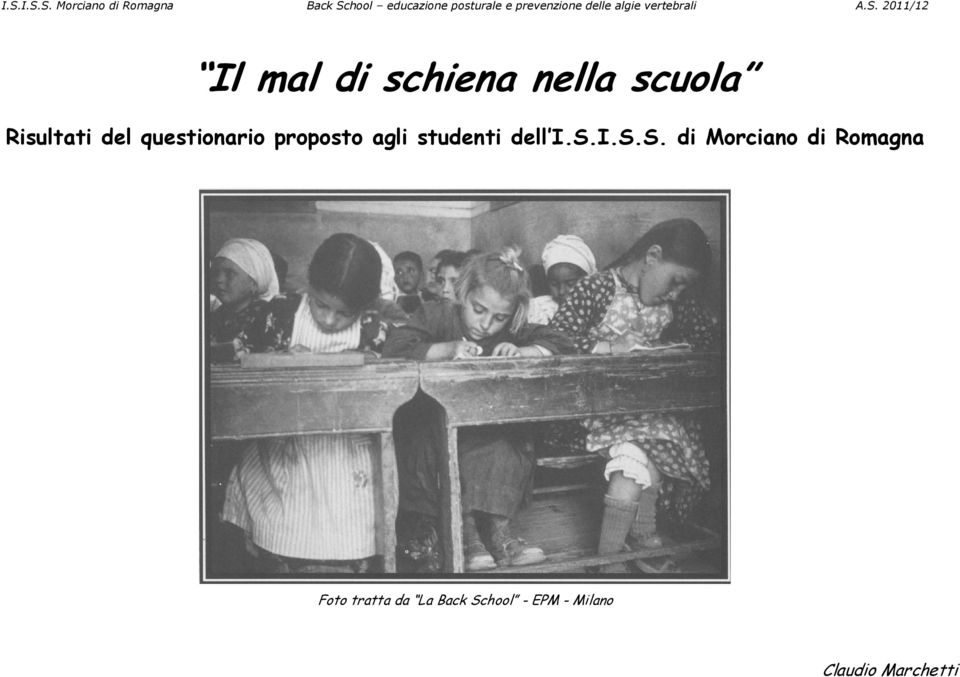 2011/12 Il mal di schiena nella scuola Risultati del questionario