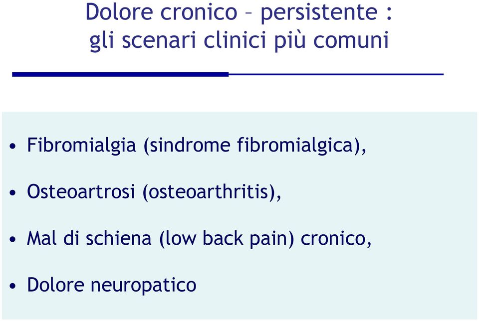 fibromialgica), Osteoartrosi (osteoarthritis),