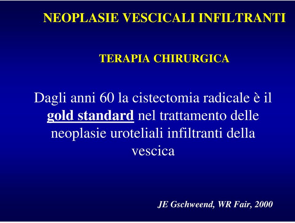 standard nel trattamento delle neoplasie