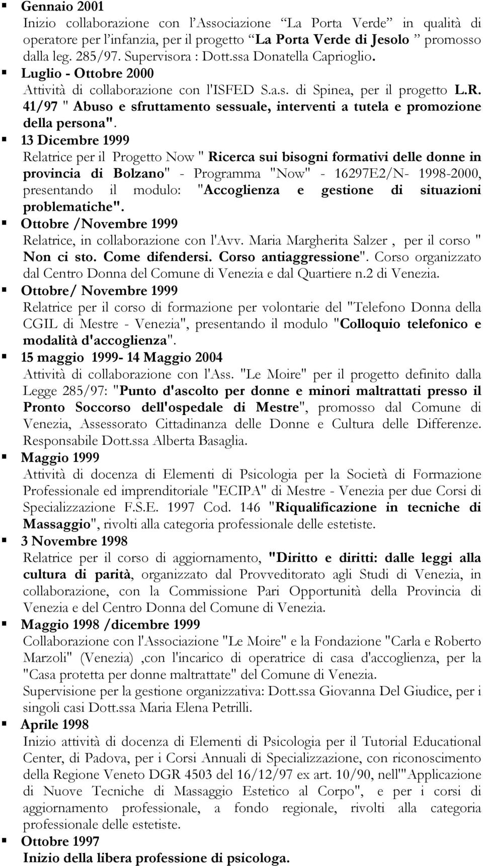 41/97 " Abuso e sfruttamento sessuale, interventi a tutela e promozione della persona".