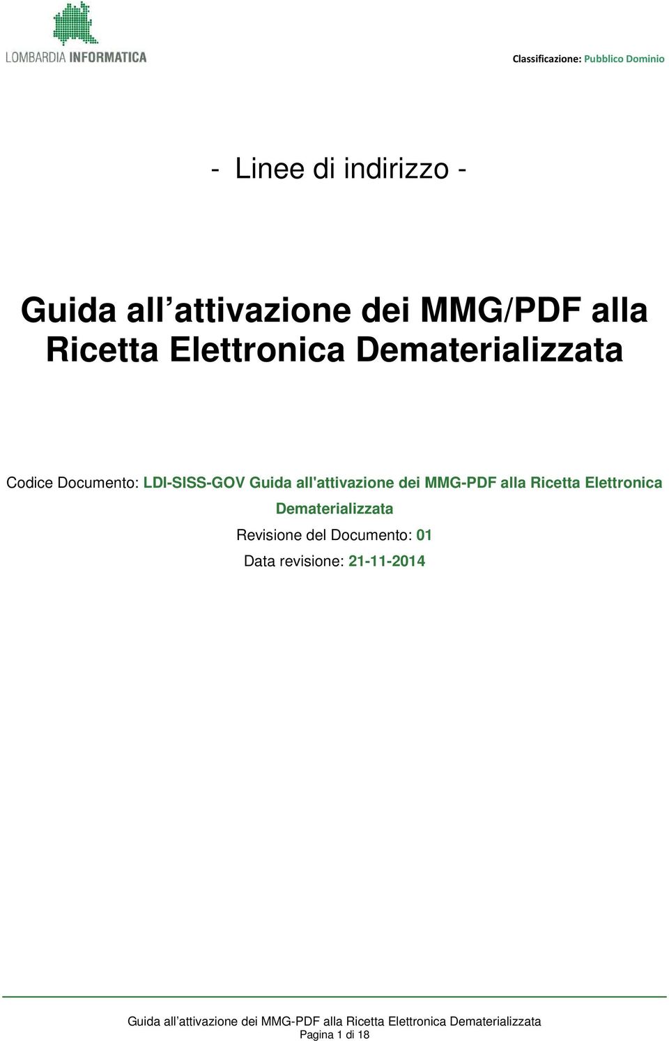 Ricetta Elettronica Dematerializzata Revisione del Documento: 01 Data revisione: