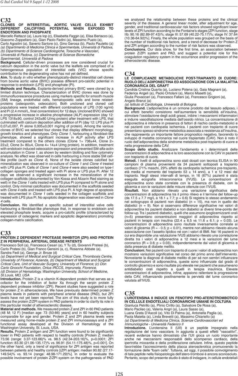 Dipartimento di Medicina Clinica e Sperimentale, Università di Padova, (b) Dipartimento di Scienze Cardiologiche, Toraciche e Vascolari, Università di Padova, (c) Dipartimento di Scienze Biomediche