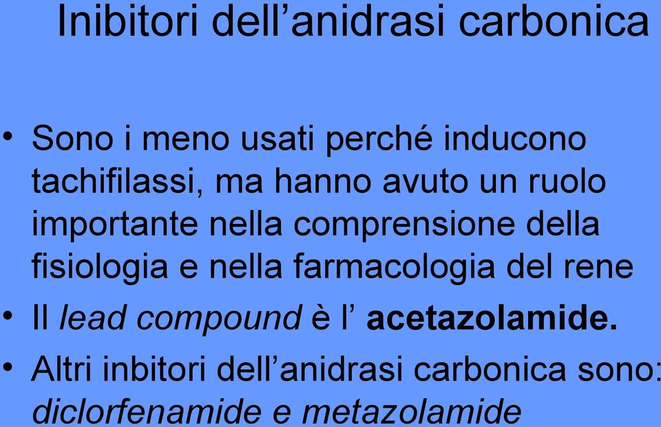 fisiologia e nella farmacologia del rene Il lead compound è l