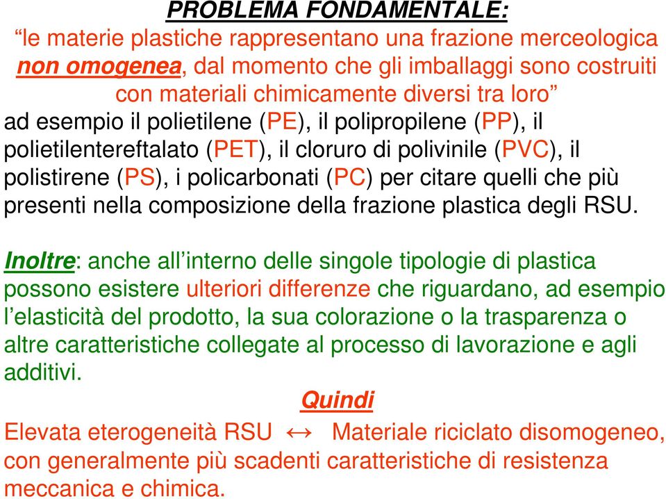 composizione della frazione plastica degli RSU.