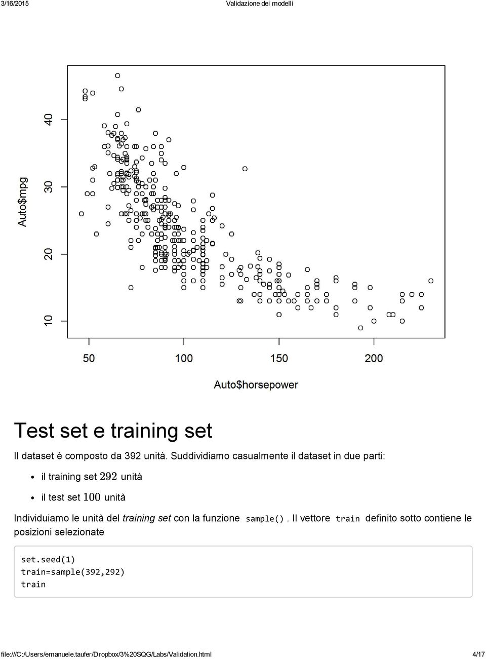 Individuiamo le unità del training set con la funzione sample().