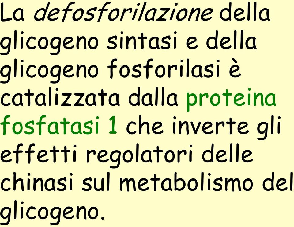 proteina fosfatasi 1 che inverte gli effetti