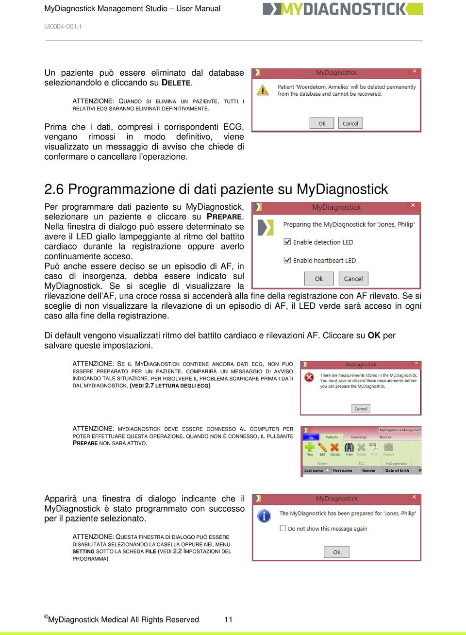 6 Programmazione di dati paziente su MyDiagnostick Per programmare dati paziente su MyDiagnostick, selezionare un paziente e cliccare su PREPARE.