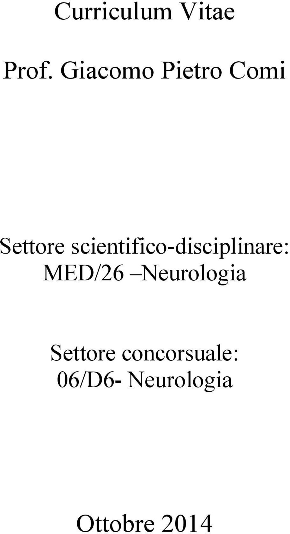 scientifico-disciplinare: MED/26