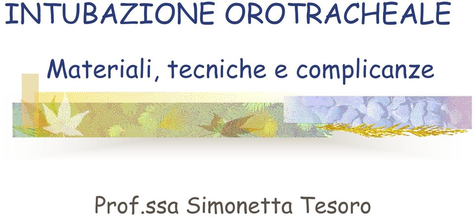 Materiali, tecniche