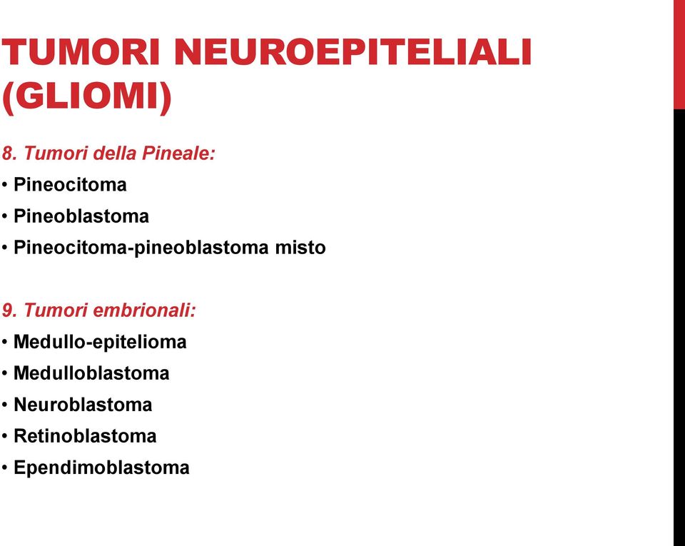 Pineocitoma-pineoblastoma misto 9.