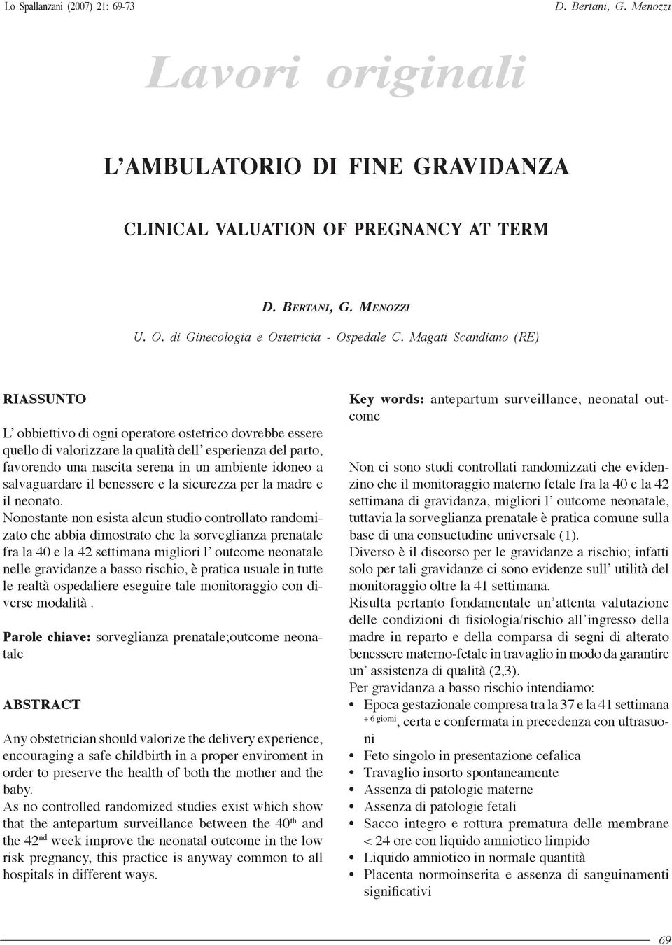 a salvaguardare il benessere e la sicurezza per la madre e il neonato.