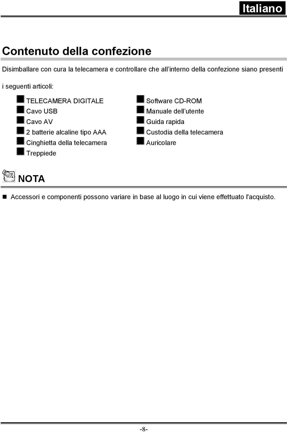 utente Cavo AV Guida rapida 2 batterie alcaline tipo AAA Custodia della telecamera Cinghietta della