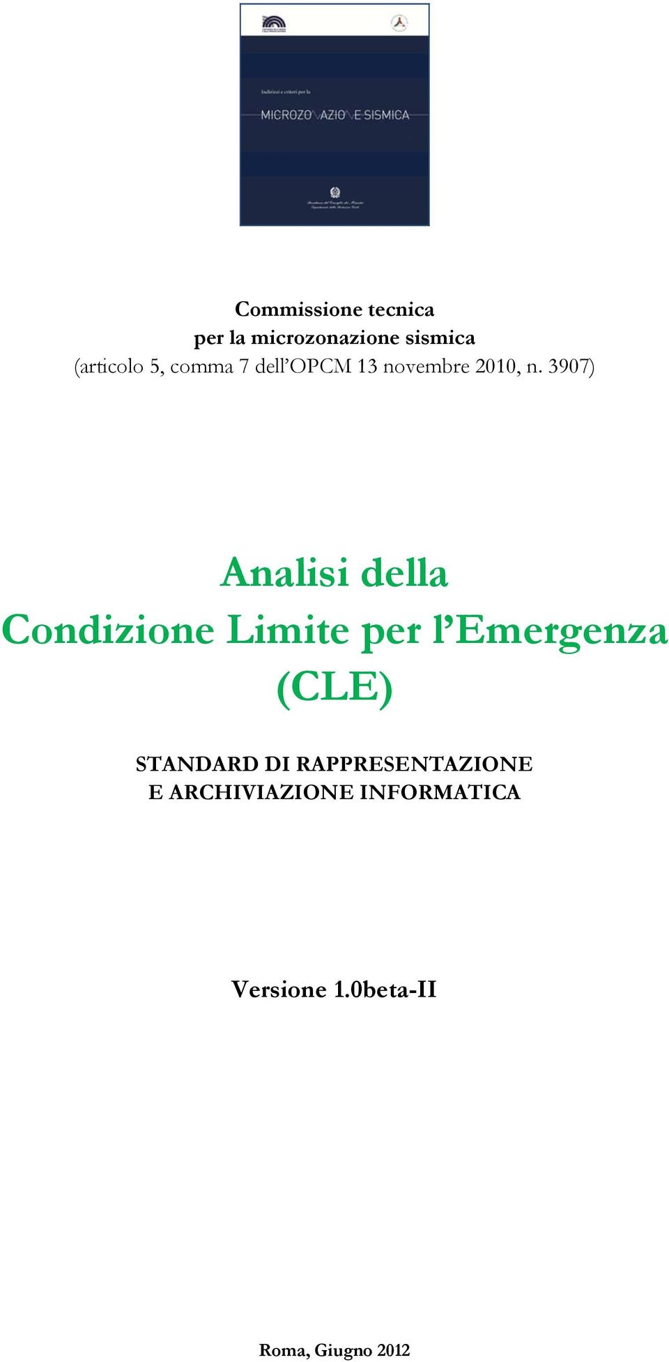 3907) Analisi della Condizione Limite per l Emergenza (CLE)