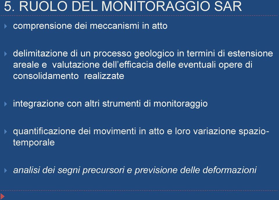 consolidamento realizzate integrazione con altri strumenti di monitoraggio quantificazione dei