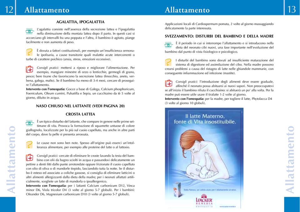 È dovuta a fattori costituzionali, per esempio un insufficienza ormonale ipofisaria, a cause transitorie quali malattie acute intercorrenti o turbe di carattere psichico (ansia, stress, emozioni