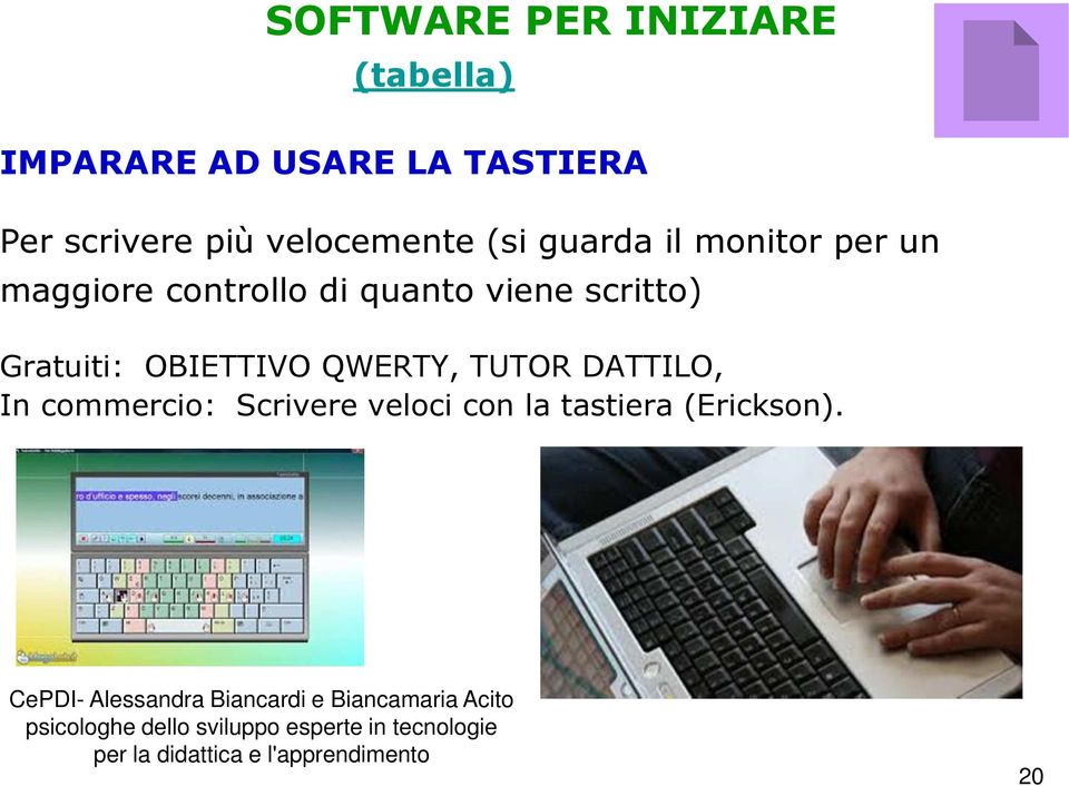 controllo di quanto viene scritto) Gratuiti: OBIETTIVO QWERTY,