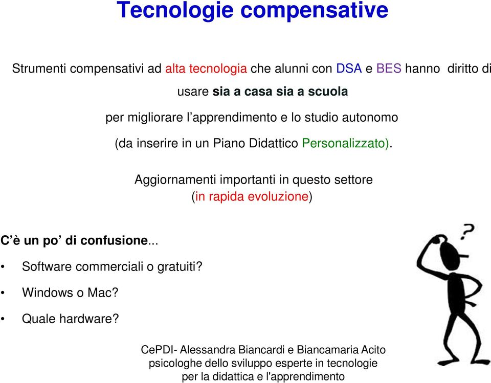 inserire in un Piano Didattico Personalizzato).