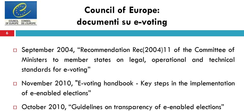 standards for e-voting November 2010, "E-voting handbook - Key steps in the