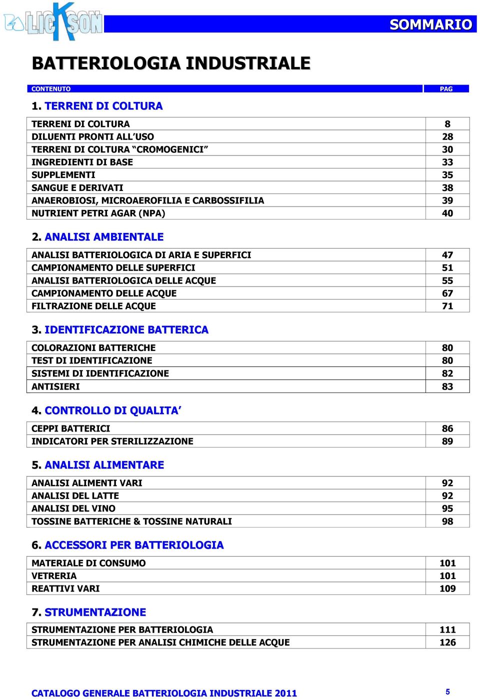 CARBOSSIFILIA 39 NUTRIENT PETRI AGAR (NPA) 40 2.