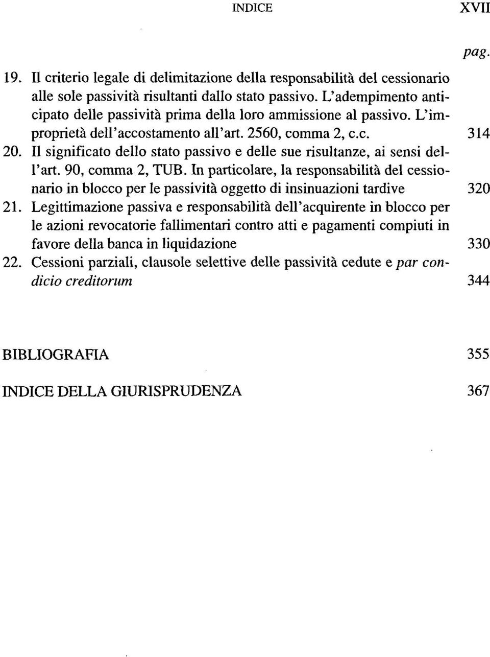 II significato dello stato passivo e delle sue risultanze, ai sensi dell'art. 90, comma 2, TUB.