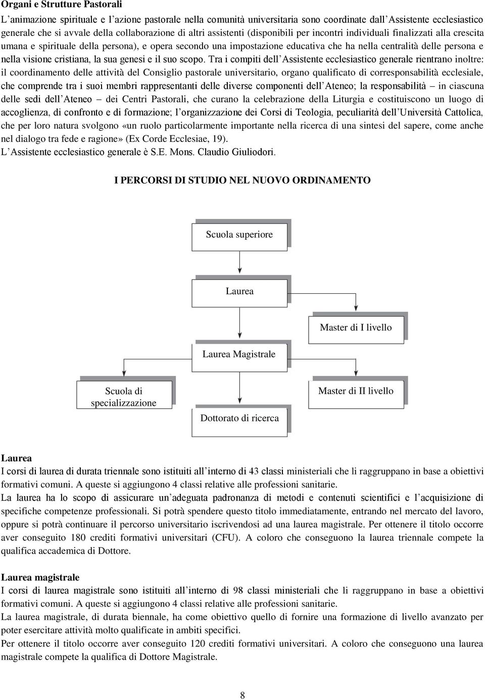 nella visione cristiana, la sua genesi e il suo scopo.