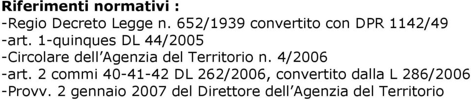 1-quinques DL 44/2005 -Circolare dell Agenzia del Territorio n.