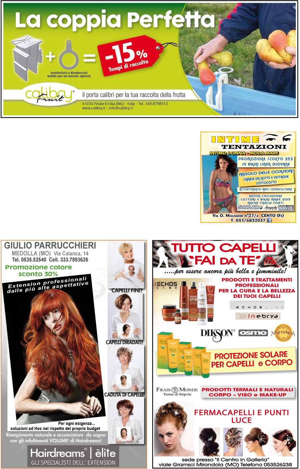 7893626 Promozione colore sconto 30% Extension professionali dalle più alte aspettative CAPELLI FINI? TUTTO CAPELLI FAI DA TE...per essere ancora più bella e femminile!