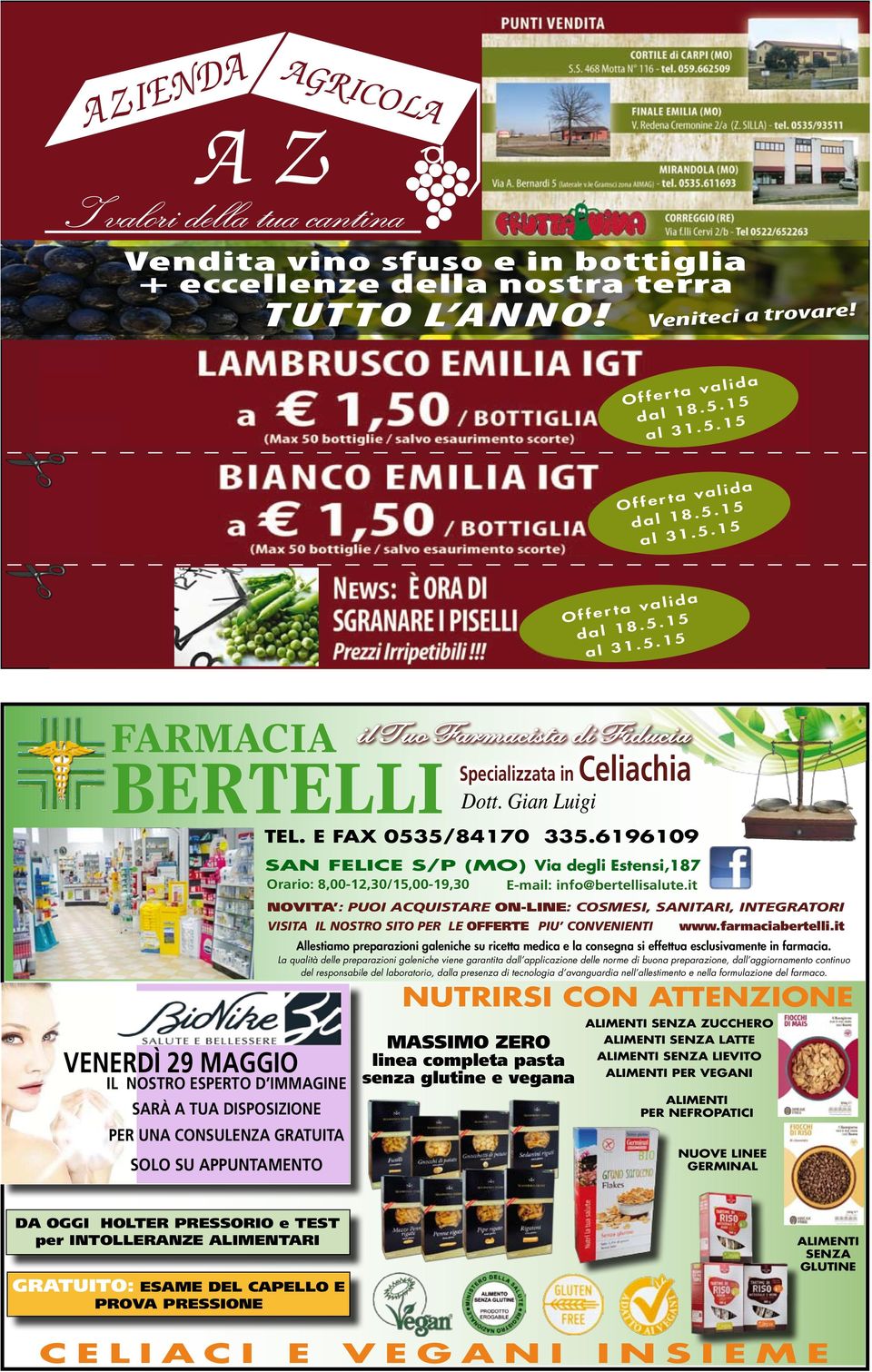 dell Azienda Agr. AZ Veniteci a trovare! a 1,70 / bottiglia LAMBRUSCO GRASPAROSSA DOC LAMBRUSCO GRASPAROSSA DOC LAMBRUSCO GRASPAROSSA DOC a 1,70 / bottiglia TUTTO L ANNO!