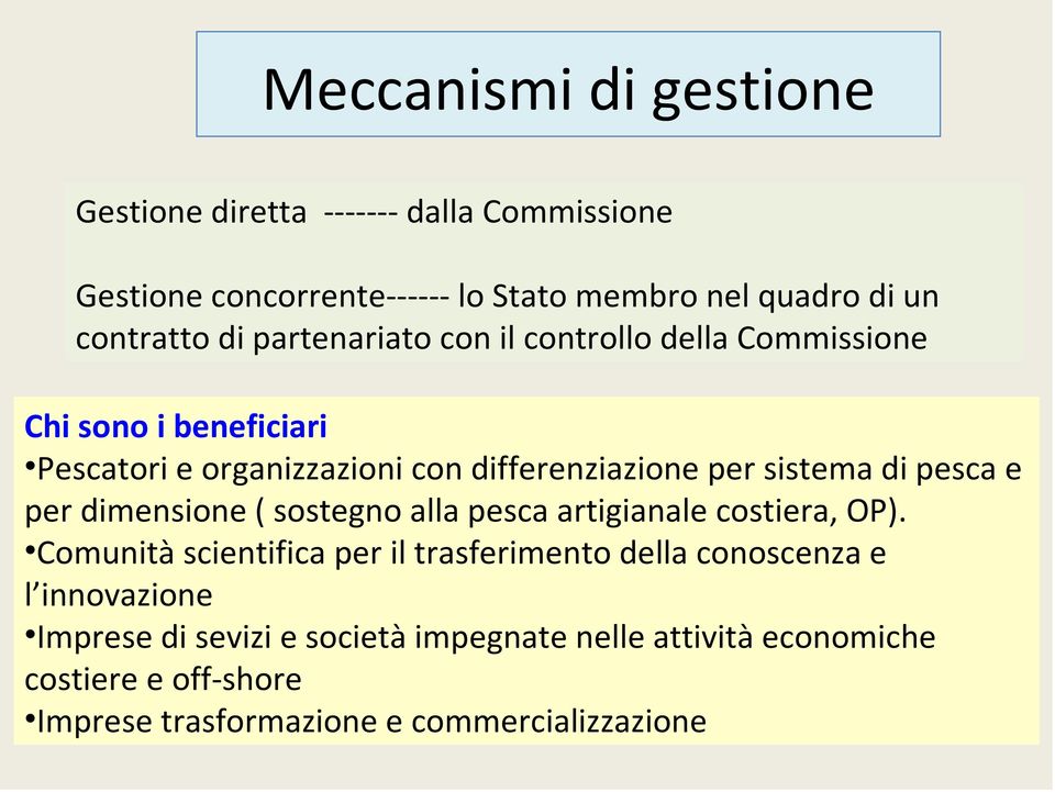 pesca e per dimensione ( sostegno alla pesca artigianale costiera, OP).