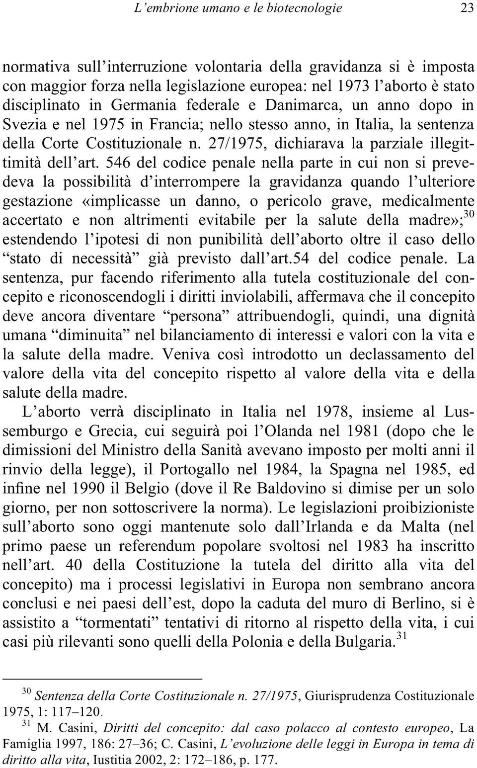 27/1975, dichiarava la parziale illegittimità dell art.