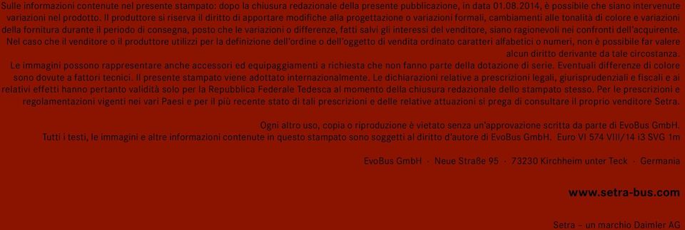 posto che le variazioni o differenze, fatti salvi gli interessi del venditore, siano ragionevoli nei confronti dell acquirente.