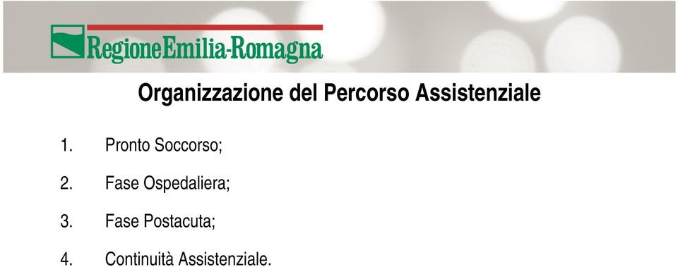 Pronto Soccorso; 2.