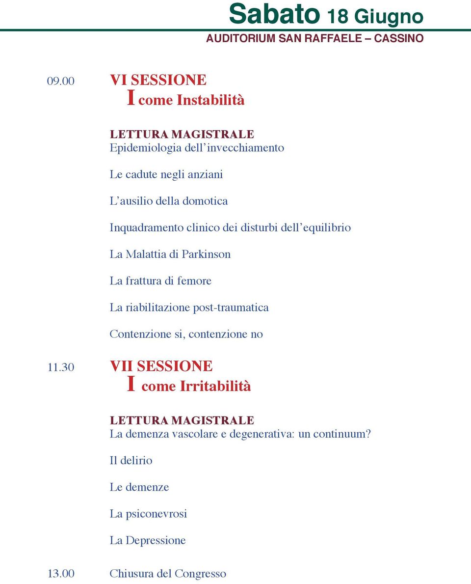 Inquadramento clinico dei disturbi dell equilibrio La Malattia di Parkinson La frattura di femore La riabilitazione post-traumatica