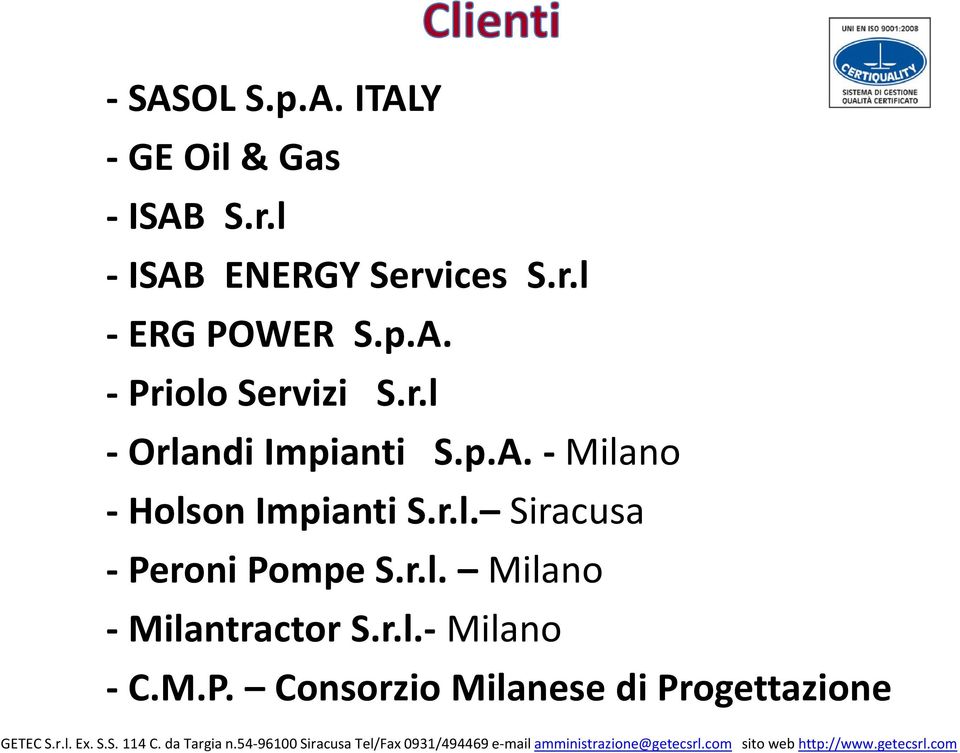 p.A. - Milano - Holson Impianti S.r.l. Siracusa - Peroni Pompe S.r.l. Milano - Milantractor S.